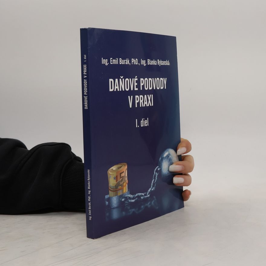 Emil Burák Daňové podvody v praxi I. diel