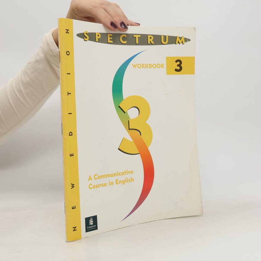 Donald R. H. Byrd Spectrum 3: A Communicative Course in English, Level 3 Workbook