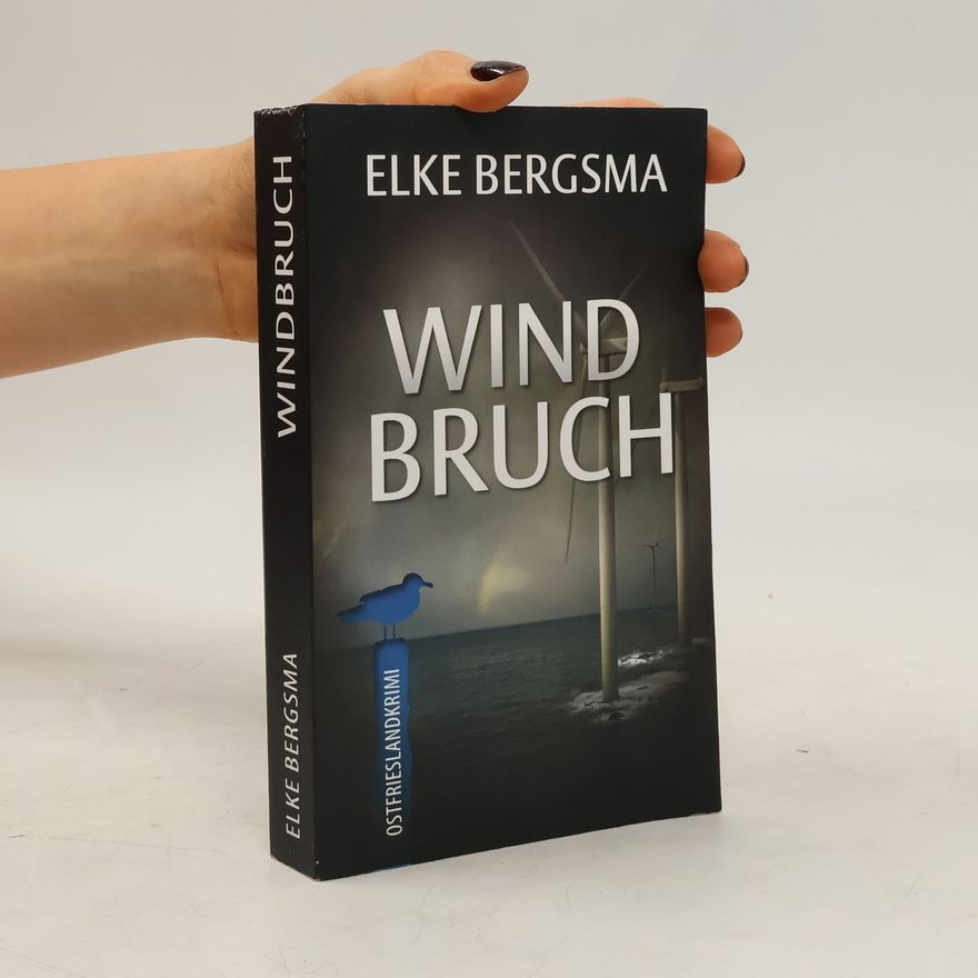 Elke Bergsma WIndbruch