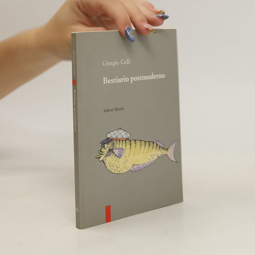 Giorgio Celli Bestiario postmoderno