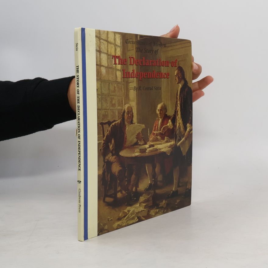 R. Conrad Stein The Story of The Declaration of Independence