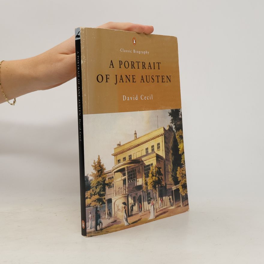 David Cecil A Portrait of Jane Austen