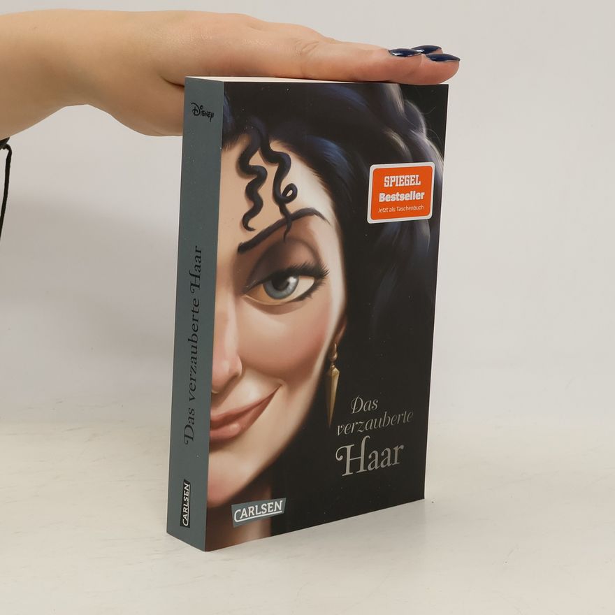 Serena Valentino Das verzauberte Haar / Disney - Villains Bd.5