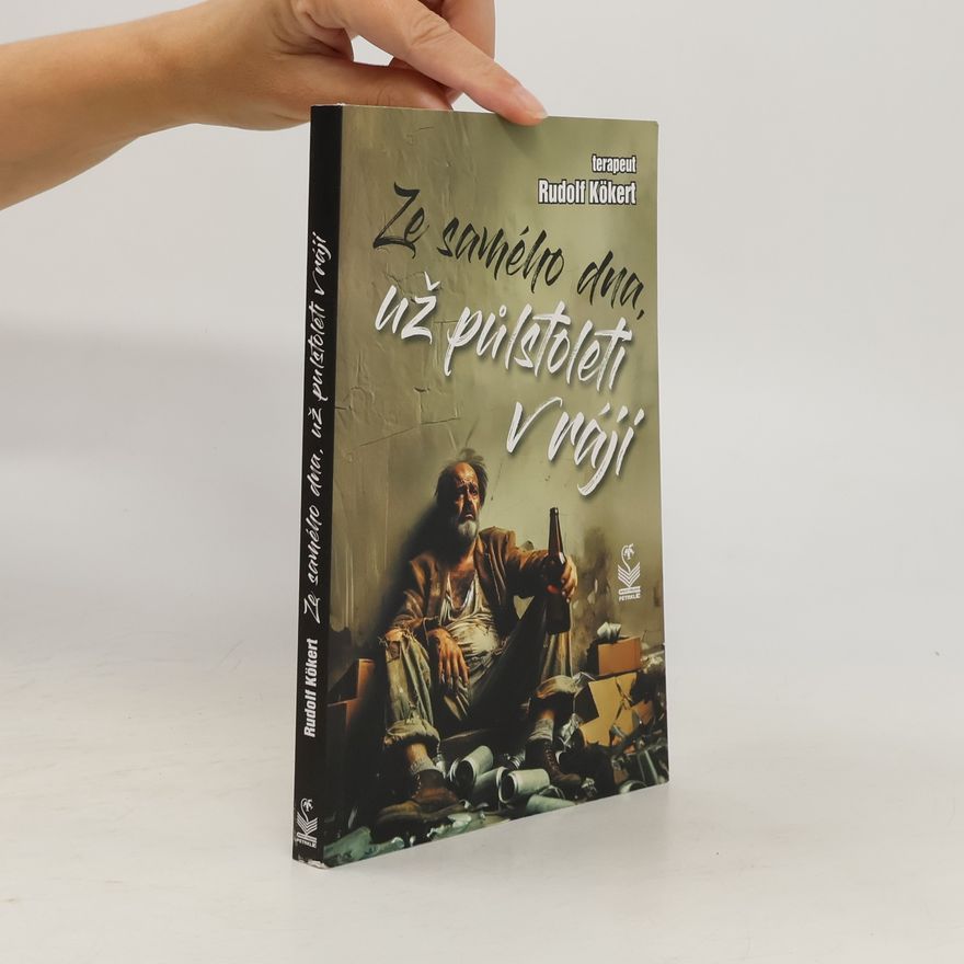 Rudolf Kökert Ze samého dna, už půl století v ráji