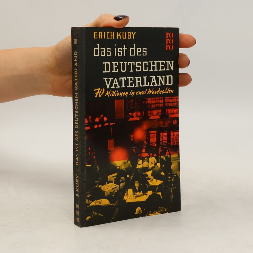 Erich Kuby Das ist des Deutschen Vaterland