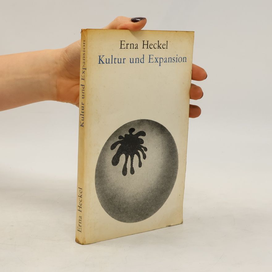 Erna Heckel Kultur und Expansion