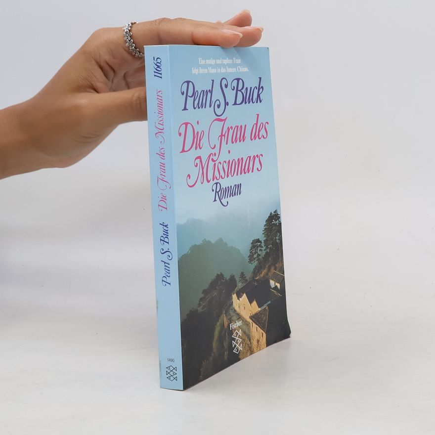 Pearl S. Buck Die Frau des Missionars