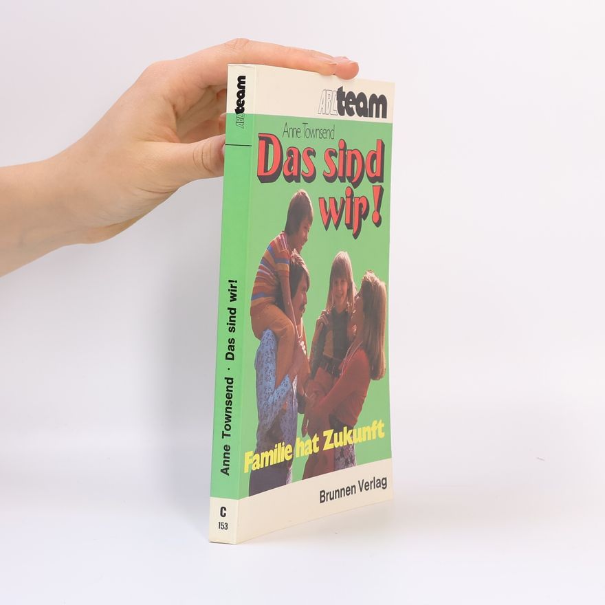 Anne J. Townsend Das sind wir!