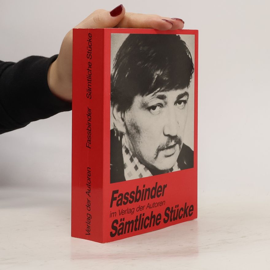 Rainer Werner Fassbinder Sämtliche Stücke