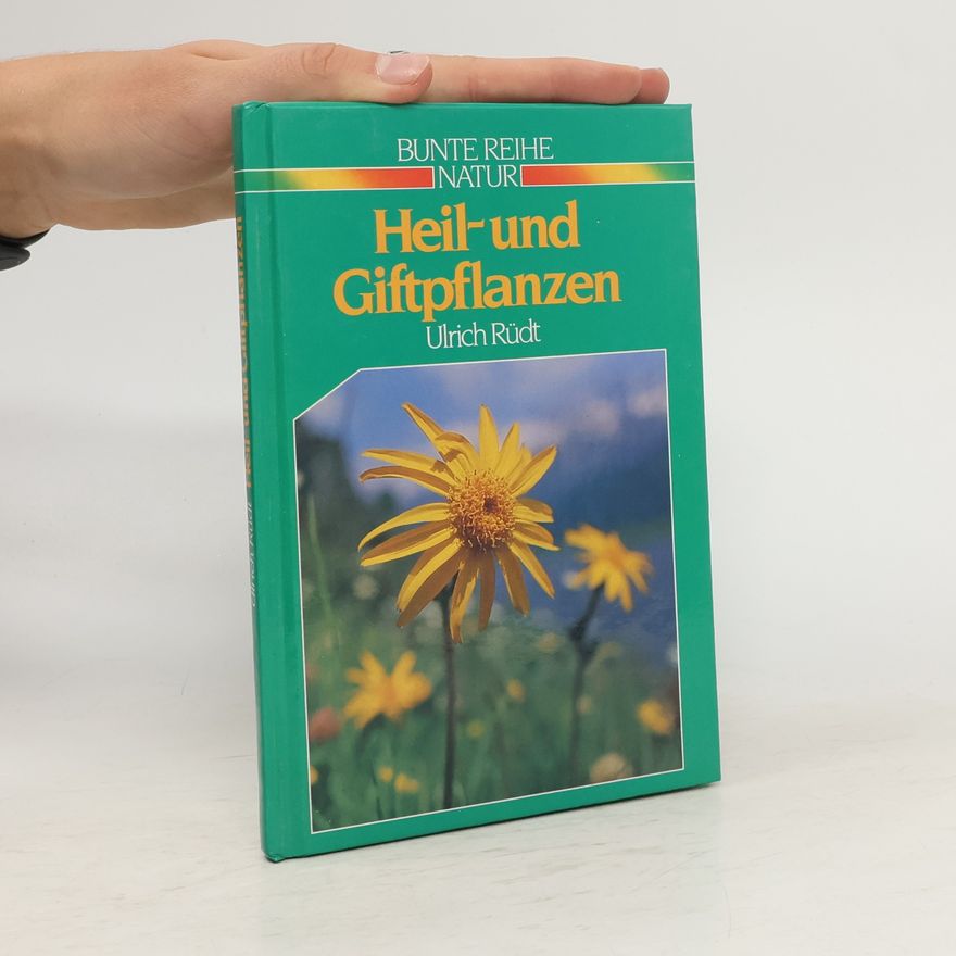 Ulrich Rüdt Heil- und Giftpflanzen