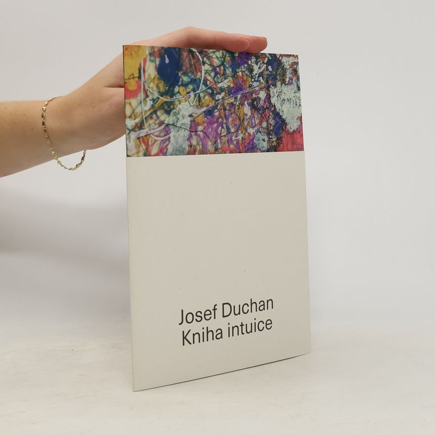 Josef Duchan Josef Duchan. Kniha intuice