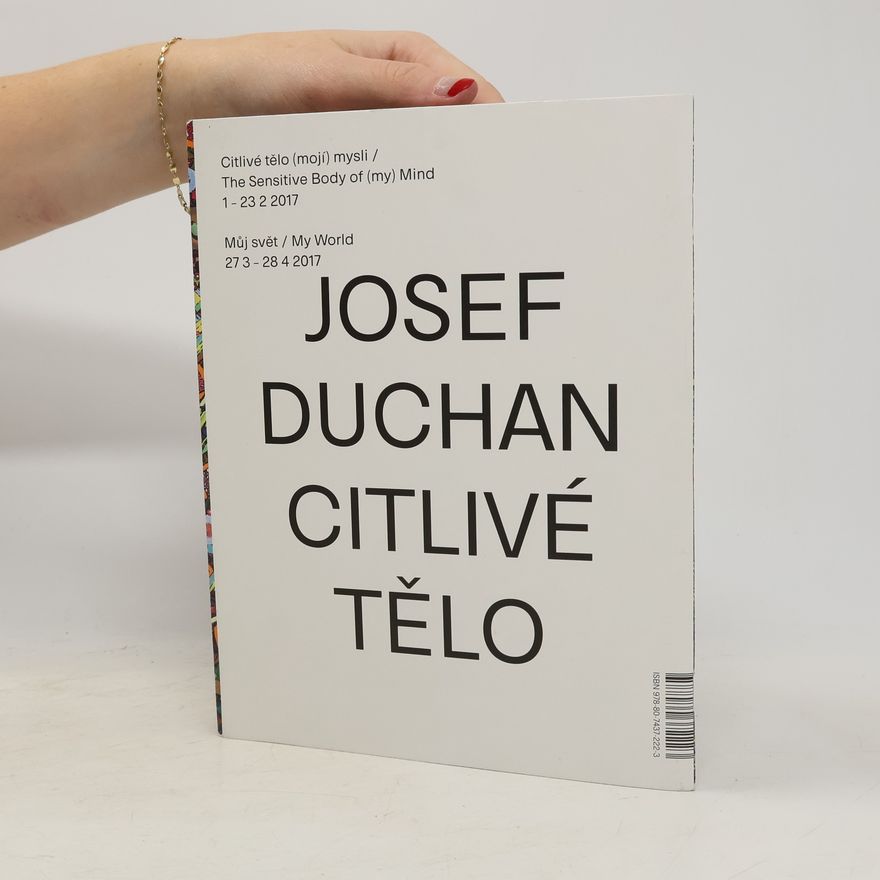 Josef Duchan Josef Duchan. Citlivé tělo