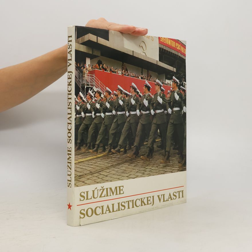 Kolektív autorov Slúžime socialistickej vlasti