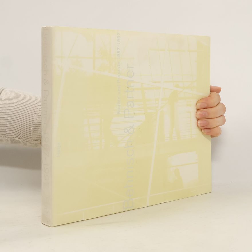 Christian Kandzia Bauten und Projekte 1987 - 1997 / Behnisch & Partner