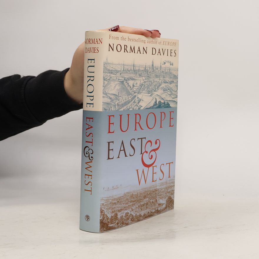 Norman Davies Europe East and West