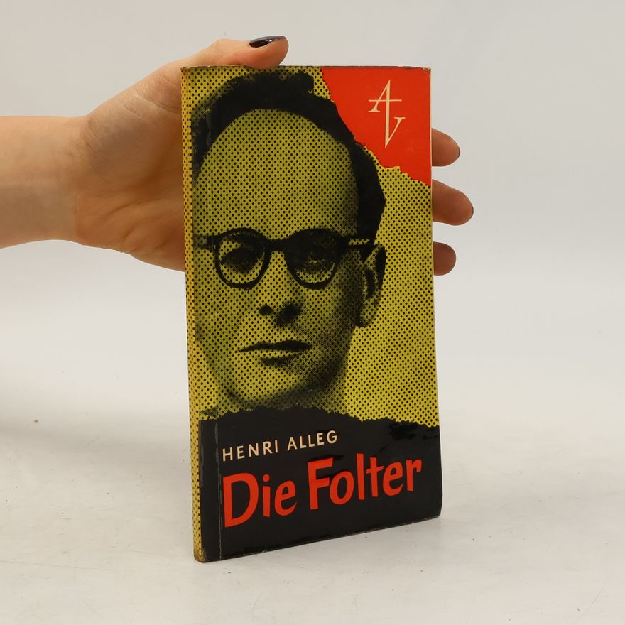 Henri Alleg Die Folter