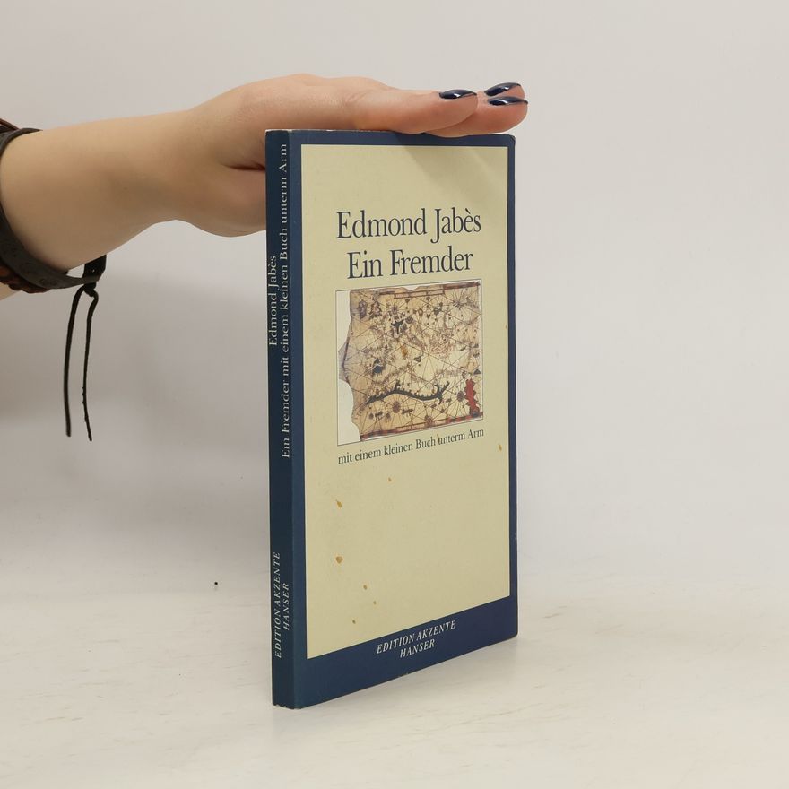 Edmond Jabhs Ein Fremder mit einem kleinen Buch unterm Arm