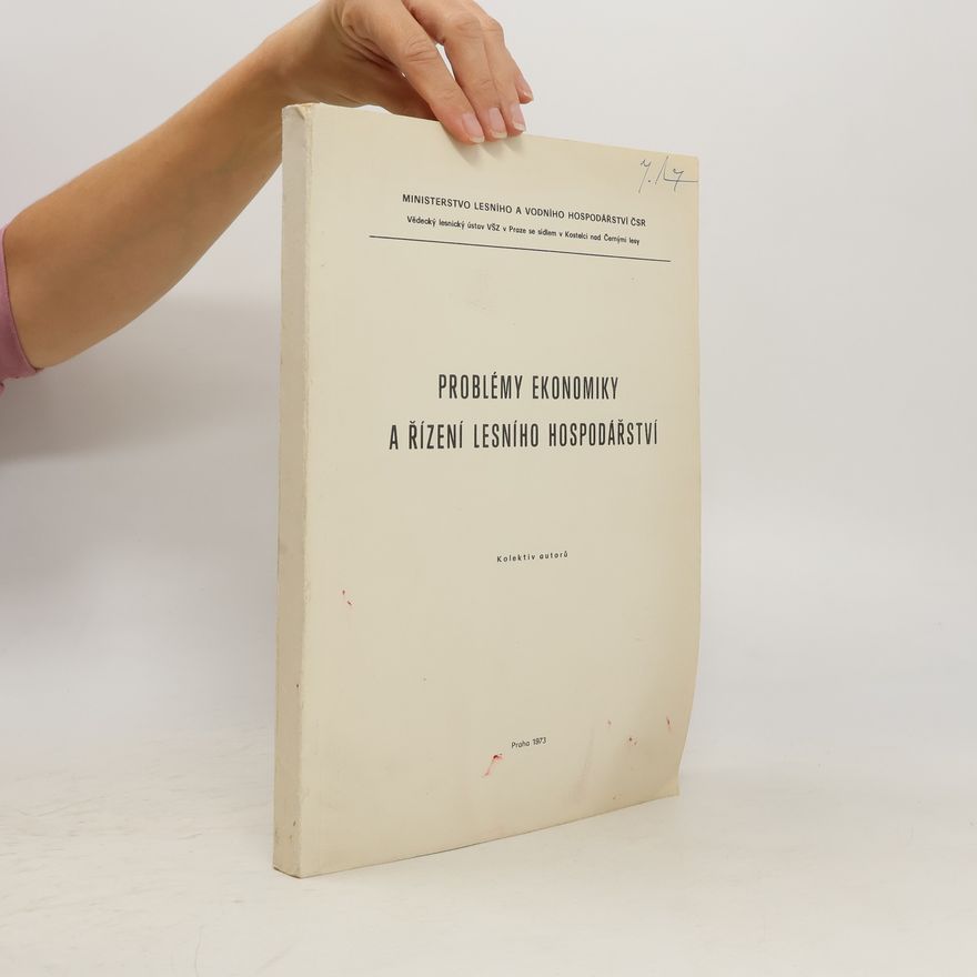 Various authors Problémy ekonomiky a řízení lesního hospodářství