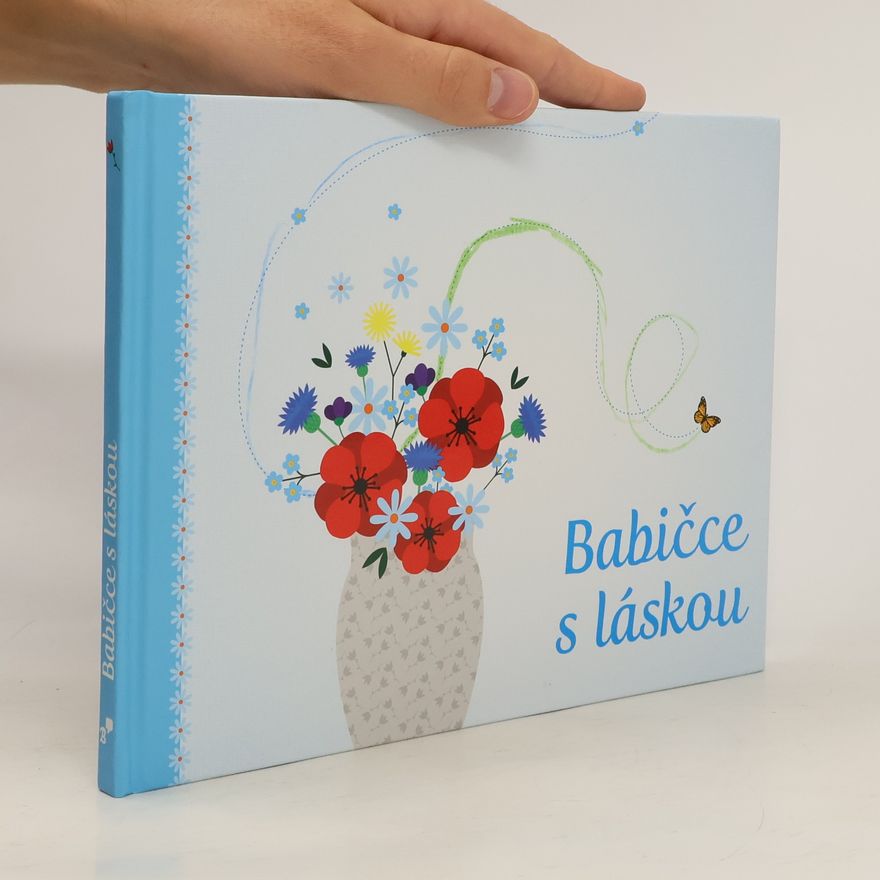 Monika Kopřivová Babičce s láskou