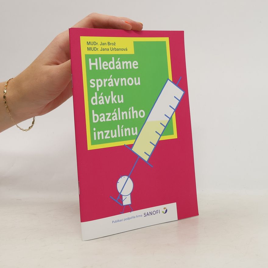Jana Urban Hledáme správnou dávku bazálního inzulínu