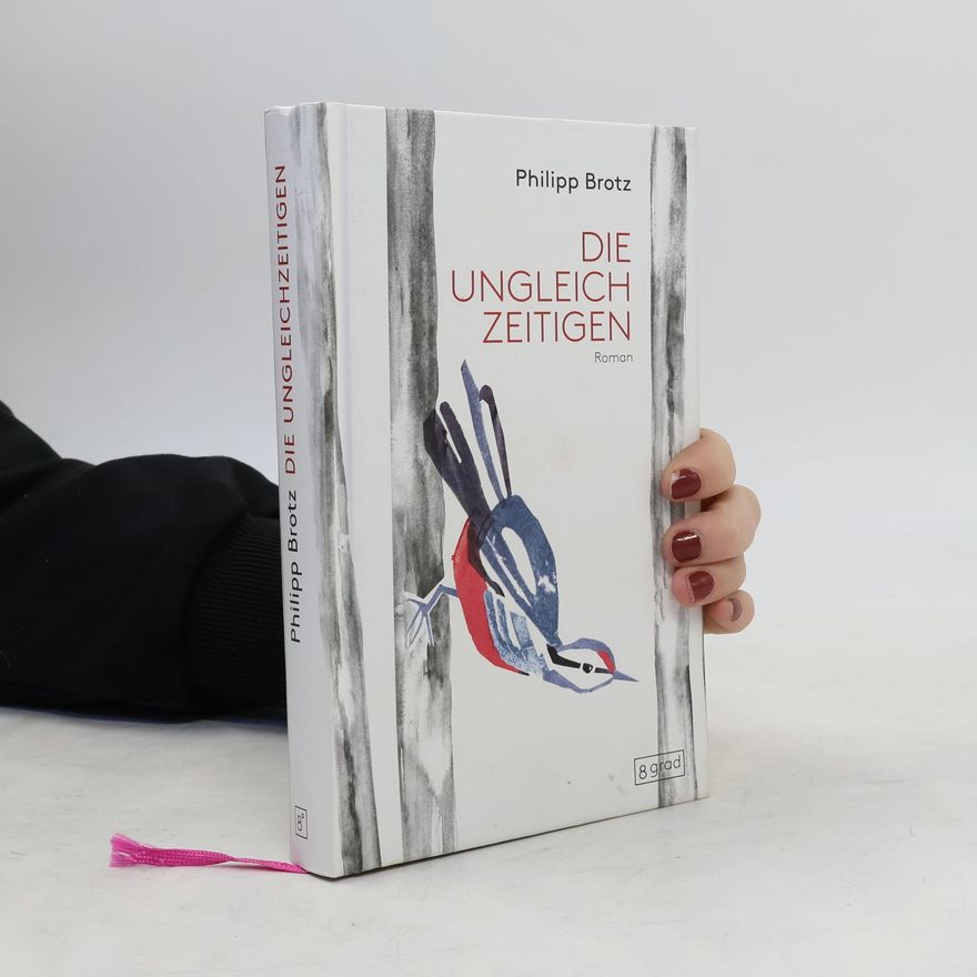 Philipp Brotz Die Ungleichzeitigen