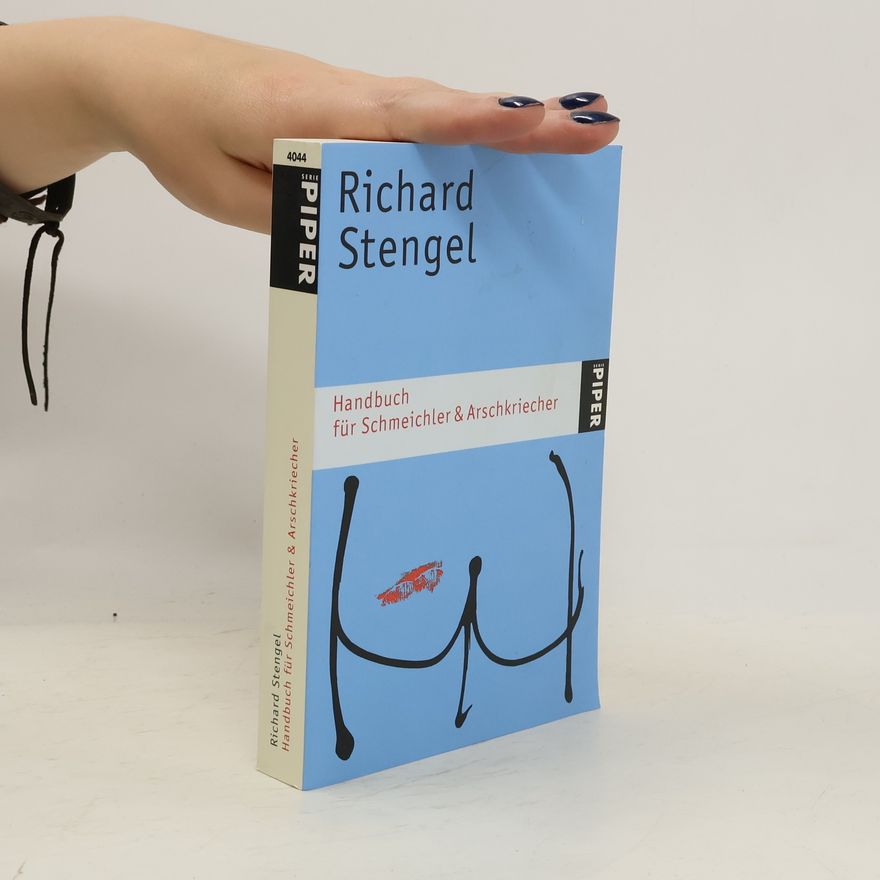 Richard Stengel Handbuch für Schmeichler & Arschkriecher