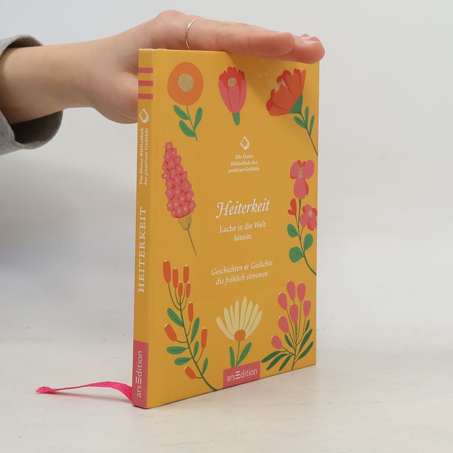 Autores varios Die kleine Bibliothek der positiven Gefühle: Heiterkeit