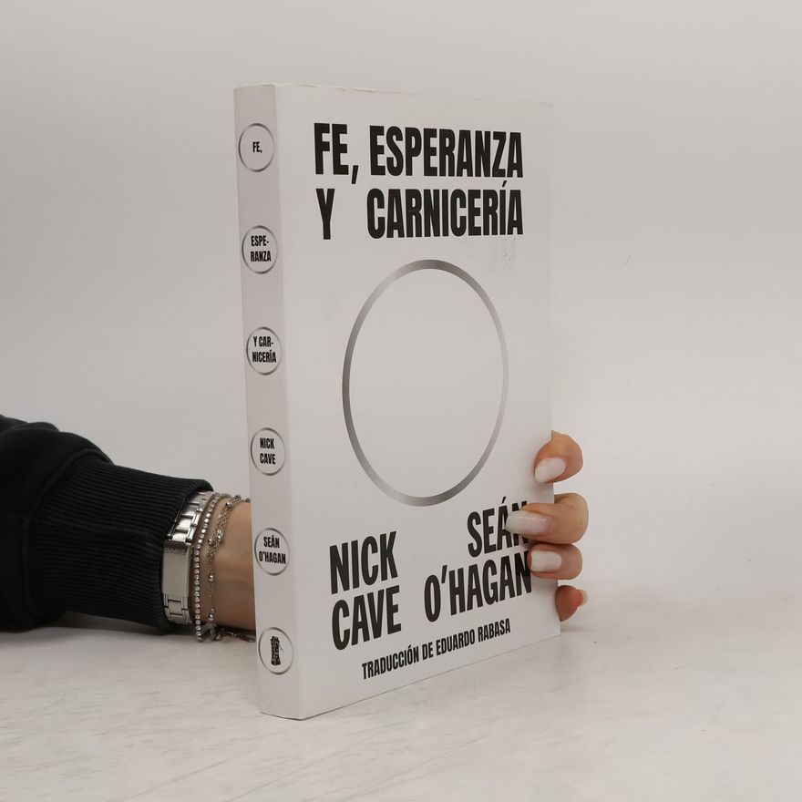 Nick Cave Fe, esperanza y carnicería