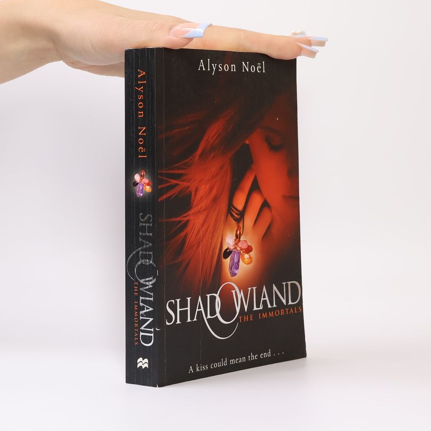 Alyson Noël The Immortals: Shadowland