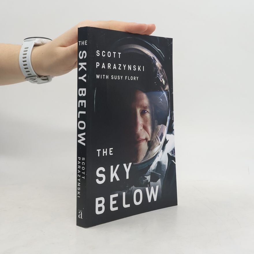 Scott Parazynski The Sky Below