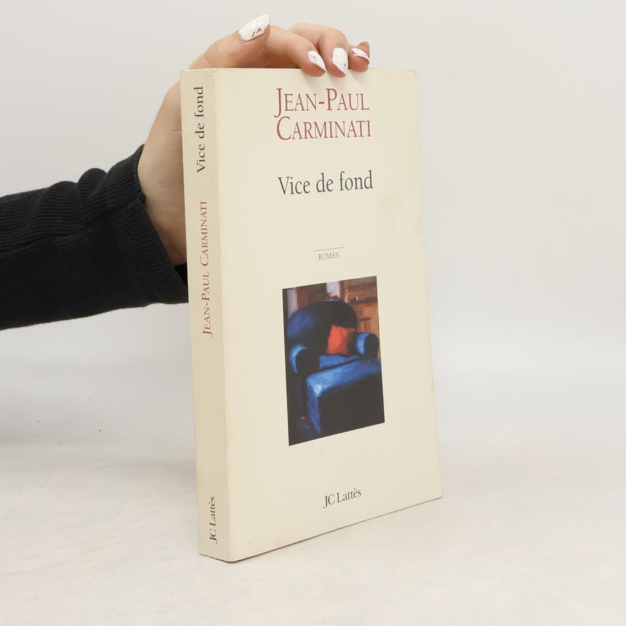 Jean-Paul Carminati Vice de fond