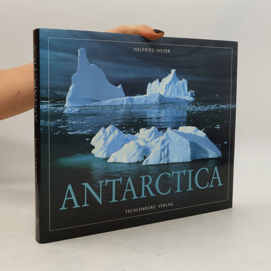 Helfried Weyer Antarctica