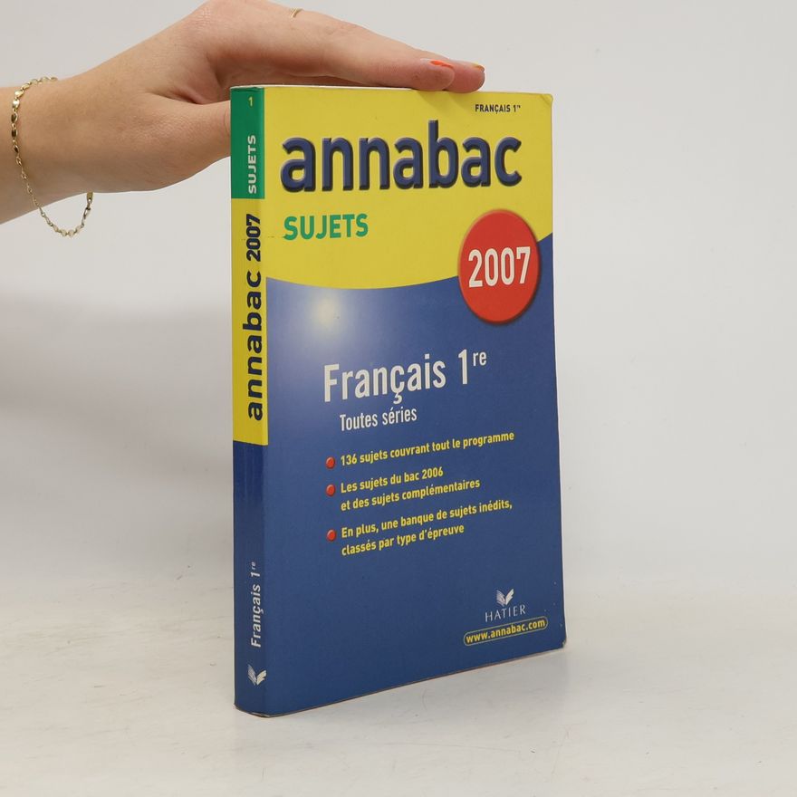 Various authors Annabac 2007 Francais 1re
