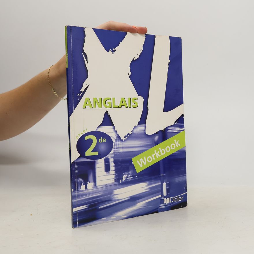 Sylvie Luyer-Tanet Anglais 2nde XL. Workbook