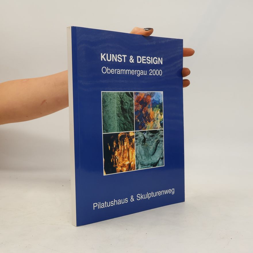 Anneliese Buchwieser Kunst und Design - Oberammergau 2000