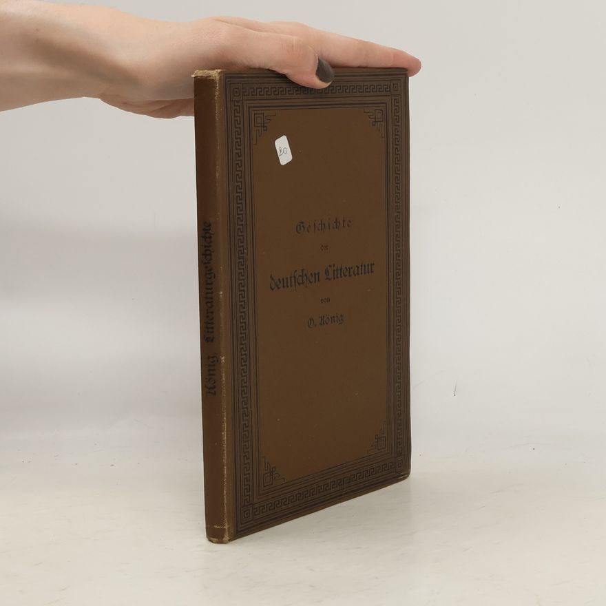 König O. Geschichte der deutschen Litteratur