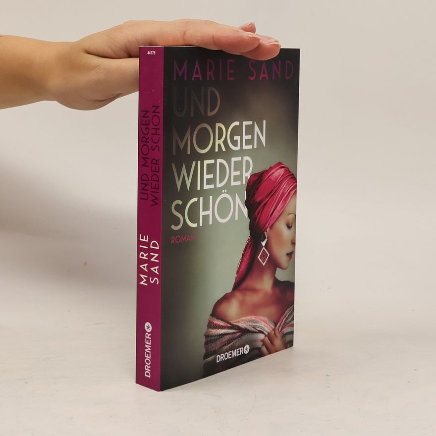 Marie Sand Und morgen wieder schön