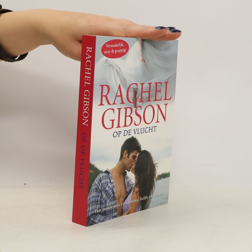 Rachel Gibson Op de vlucht