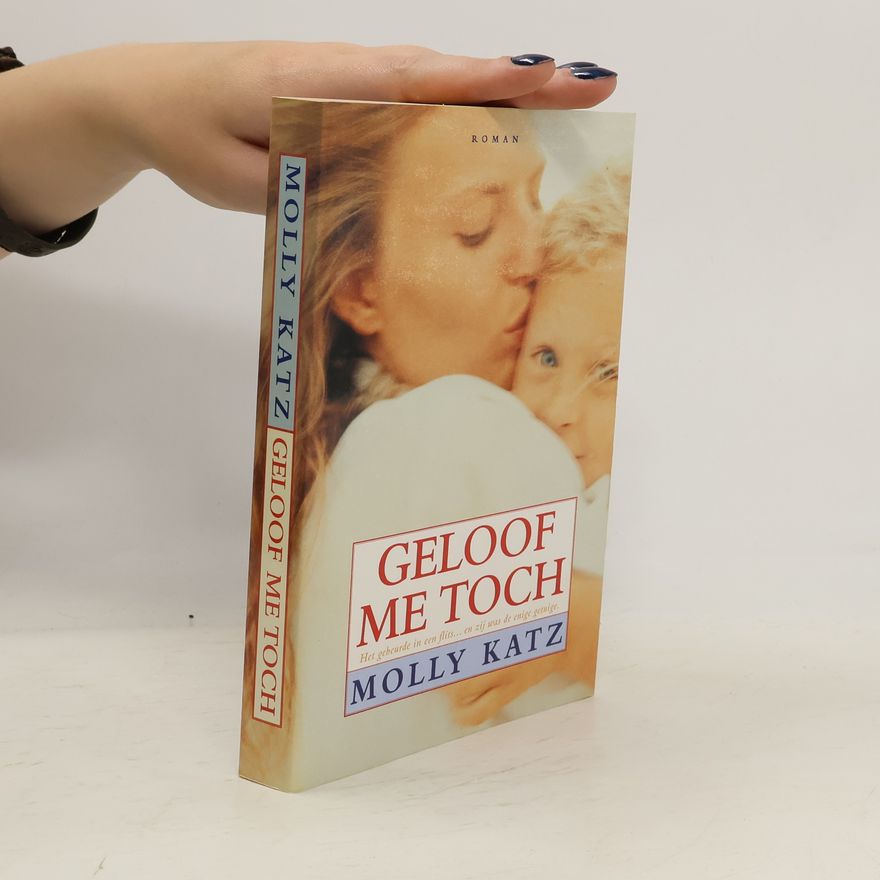 Molly Katz Geloof me toch