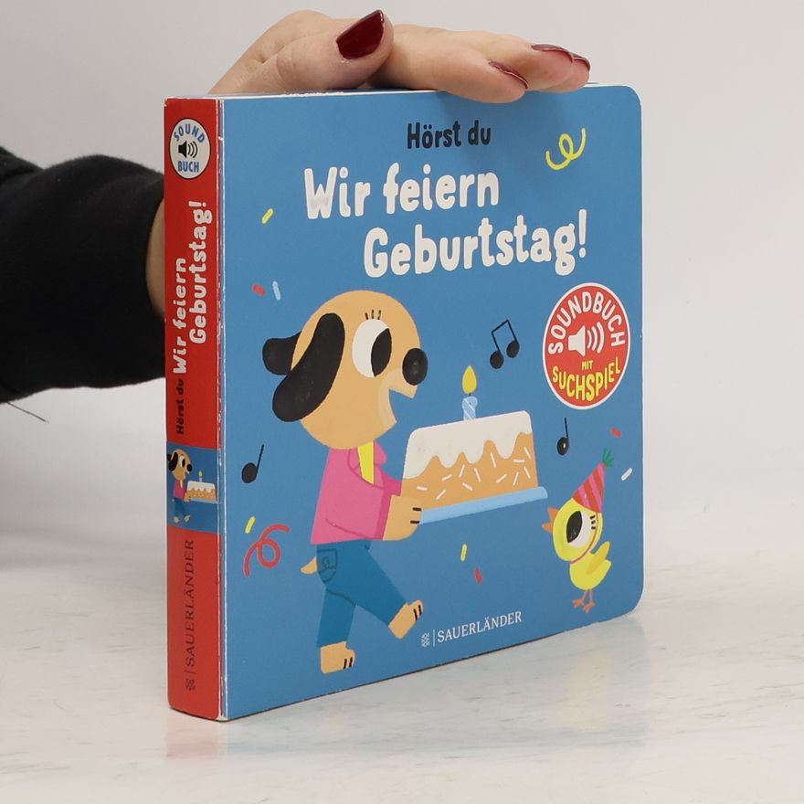 Marion Billet Hörst du ... Wir feiern Geburtstag (Soundbuch)