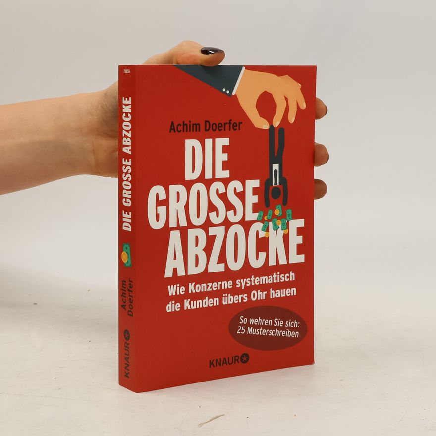 Achim Doerfer Die große Abzocke