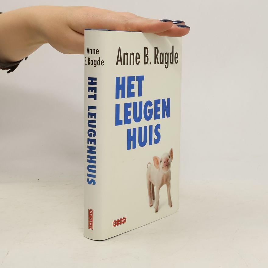 Anne B. Ragde Het leugenhuis