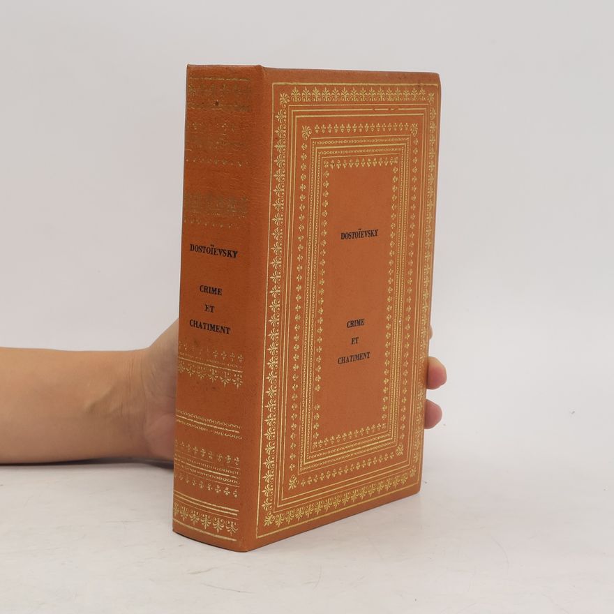 Fjodor Michailowitsch Dostojewski Crime et Châtiment