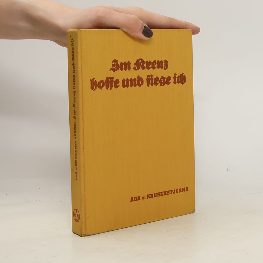 Ada von Krusenstjerna Im Kreuz hoffe und siege ich