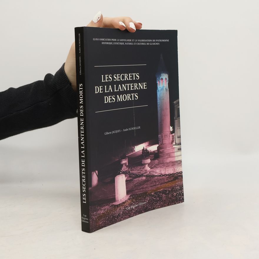 André Schoeller Les secrets de la Lanterne des morts