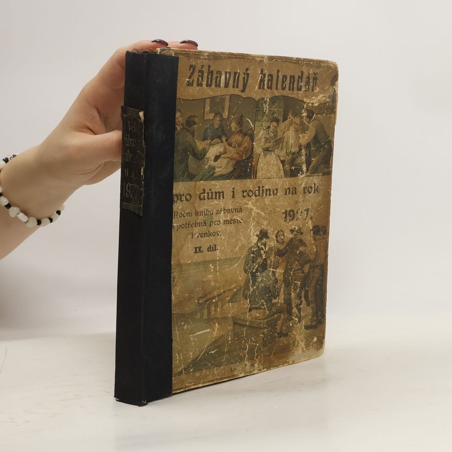 Autorenkollektiv Zábavný kalendář pro dům i rodinu na rok 1927 2. díl