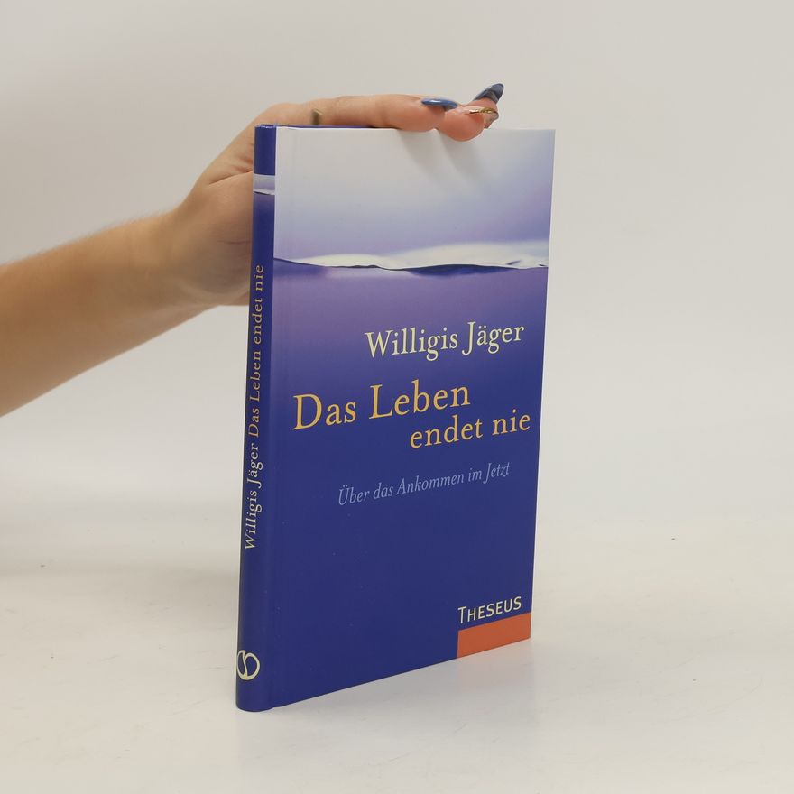 Willigis Jäger Das Leben endet nie
