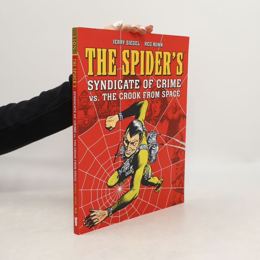 Jerry Siegel The Spider's Syndicate of Crime vs. The Crook From Space