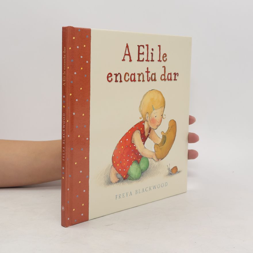Freya Blackwood A Eli le encanta dar