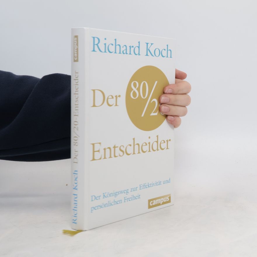 Richard Koch Der 80-20-Entscheider